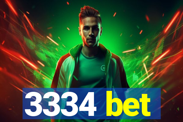 3334 bet